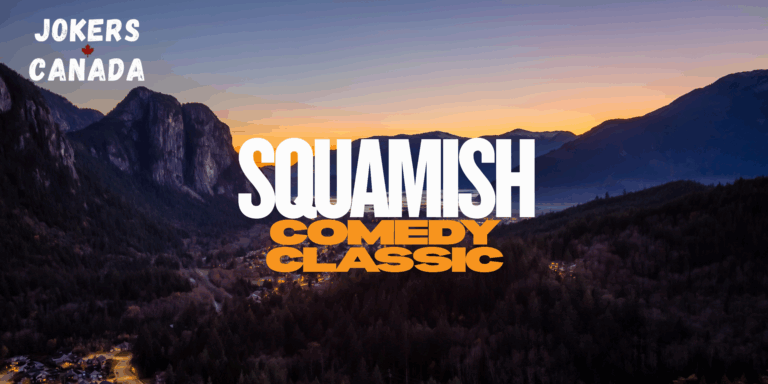Squamish Comedy Classic: A Night of Laughter and a Perfect Stay